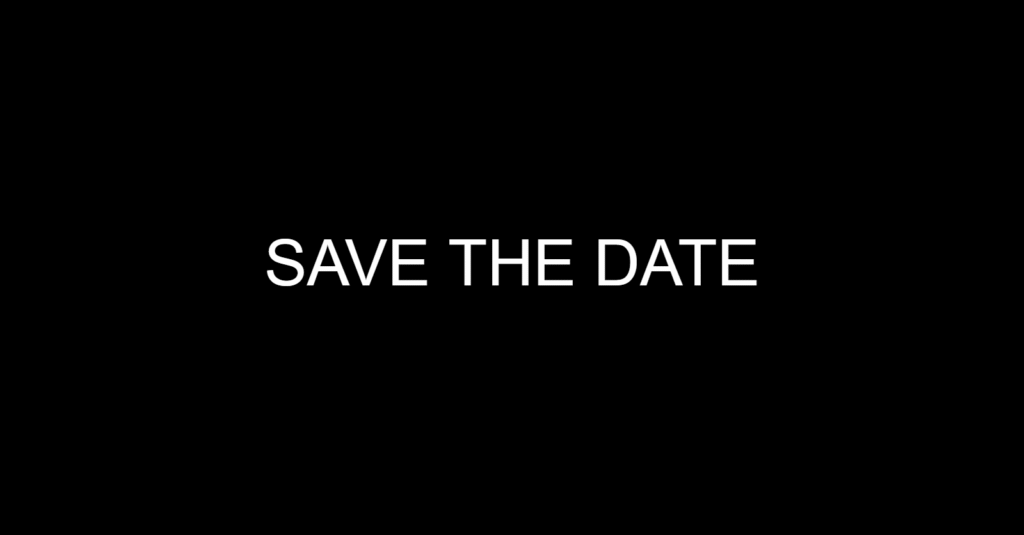 SAVE THE DATE